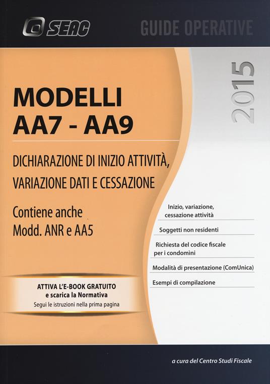 Modelli AA7-AA9. Dichiarazione di inizio attività, variazione dati e cessazione - copertina