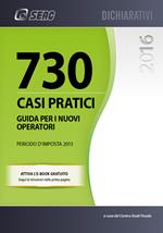 730/2016. Casi pratici. Guida per i nuovi operatori. Periodo d'imposta 2015