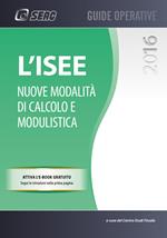 L' ISEE. Nuove modalità di calcolo e modulistica. Con e-book