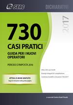 730 casi pratici. Guida per i nuovi operatori. Periodo d'imposta 2019