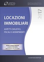 Locazioni immobiliari. Aspetti civilistici, fiscali e adempimenti