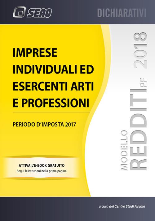 Modello redditi 2018. Imprese individuali ed esercenti arti e professioni. Con ebook - copertina