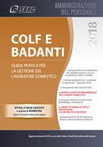 Colf e badanti 2018. Guida pratica per la gestione del lavoratore domestico