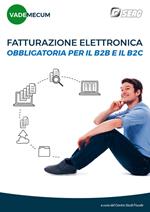 Vademecum fatturazione elettronica obbligatoria per il B2B e il B2C