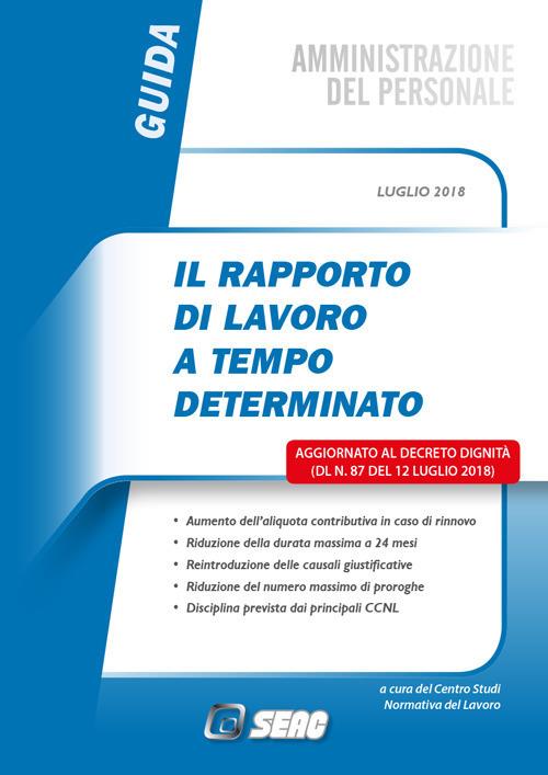 Il rapporto di lavoro a tempo determinato. Aggiornato al Decreto dignità (DL n.87 del 12 luglio 2018) - copertina