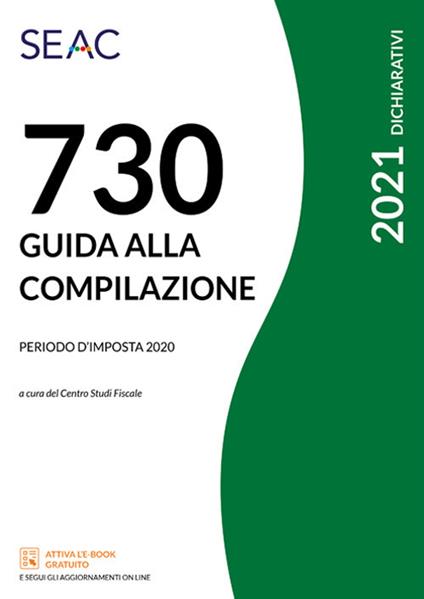 Mod. 730/2021. Guida alla compilazione. Periodo d'imposta 2020 - copertina