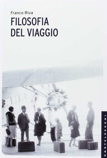 Filosofia del viaggio - Franco Riva - copertina