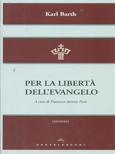 Per la libertà dell'evangelo - Karl Barth - copertina