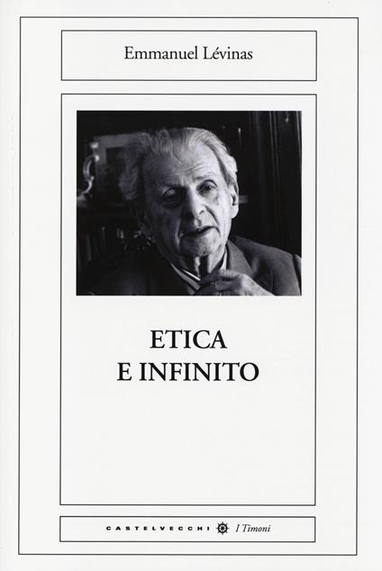 Etica e infinito. Dialoghi con Philippe Nemo - Emmanuel Lévinas,Philippe Nemo - copertina