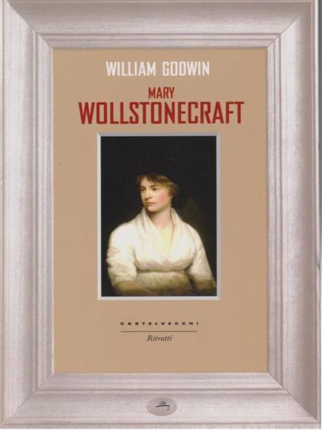 Mary Wollstonecraft - William Godwin - 6