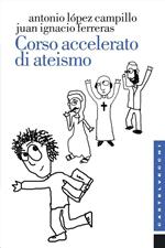 Corso accelerato di ateismo