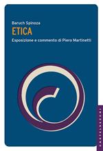 Etica. Esposizione e commento di Piero Martinetti