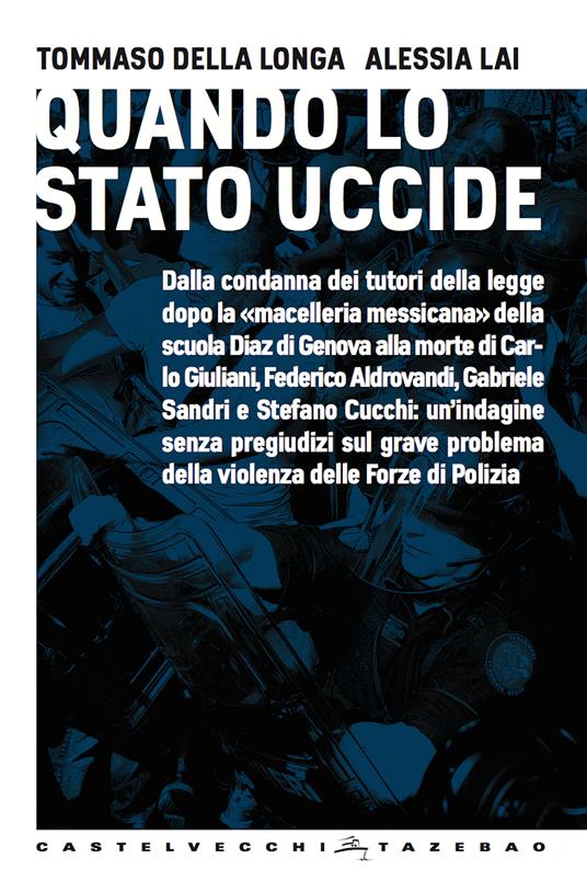 Quando lo Stato uccide - Tommaso Della Longa,Alessia Lai - ebook