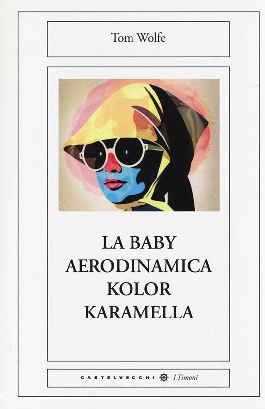 La baby aerodinamica kolor karamella - Tom Wolfe - 2