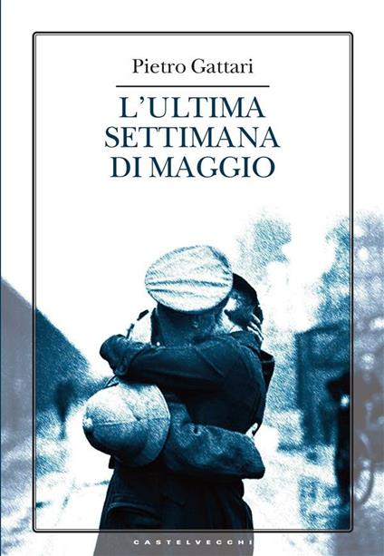 L' ultima settimana di maggio - Pietro Gattari - ebook