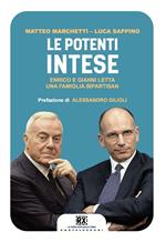 Le potenti intese. Enrico e Gianni Letta una famiglia bipartisan