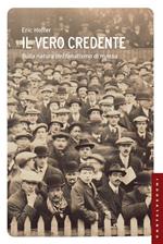 Il vero credente. Sulla natura del fanatismo di massa