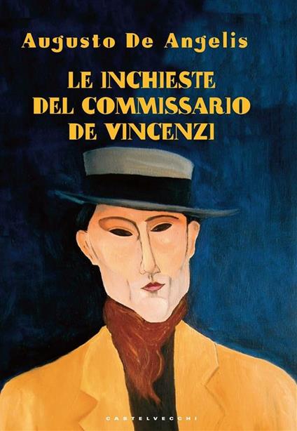 Le inchieste del commissario De Vincenzi - Augusto De Angelis - ebook