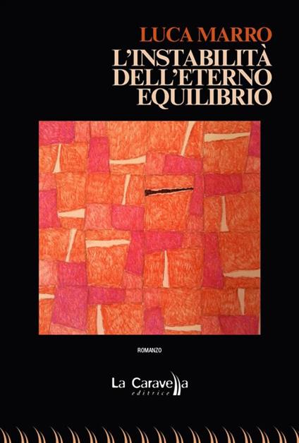 L' instabilità dell'eterno equilibrio - Luca Marro - ebook