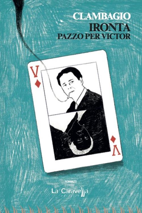 Ironta. Pazzo per Victor - Clambagio - copertina