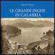 Le grandi dighe in Calabria - Giancarlo Principato - copertina