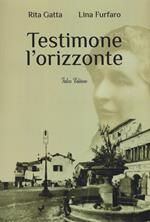 Testimone l'orizzonte