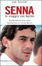 Senna. In viaggio con Ayrton