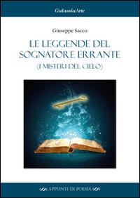 Le leggende del sognatore errante (I misteri del cielo) - Giuseppe Sacco - copertina