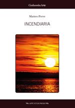 Incendiaria