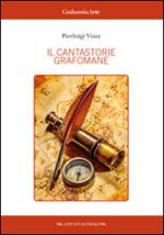 Il cantastorie grafomane