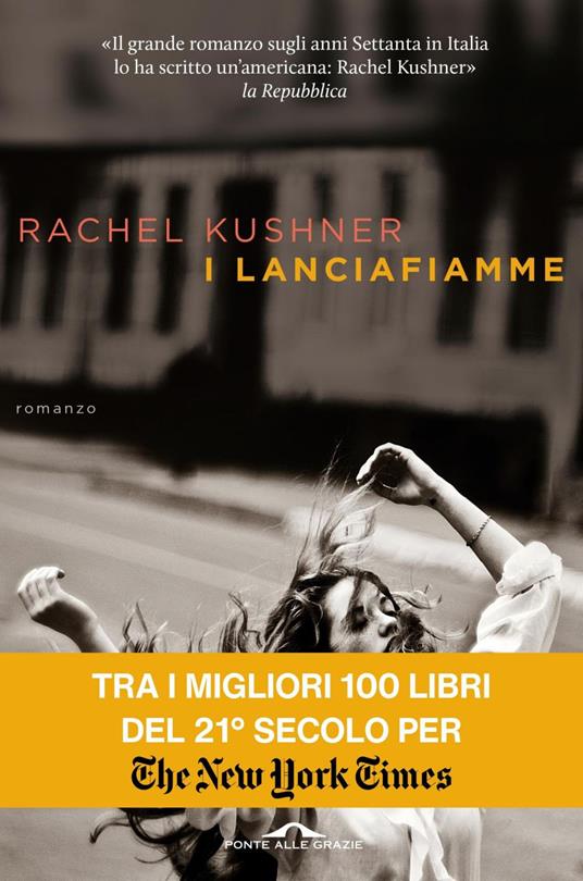 I lanciafiamme - Rachel Kushner,Stefano Valenti - ebook