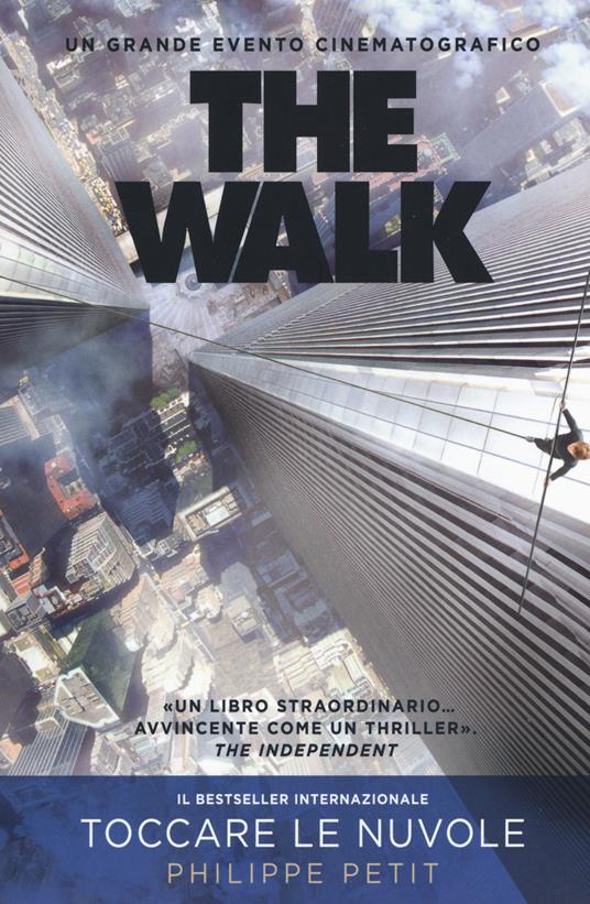 The walk - Philippe Petit - 2