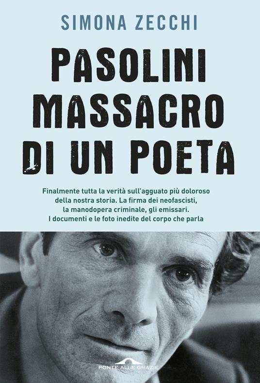 Pasolini, massacro di un poeta - Simona Zecchi - copertina