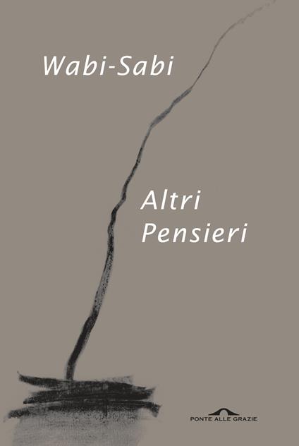 Wabi-sabi. Altri pensieri - Leonard Koren - copertina