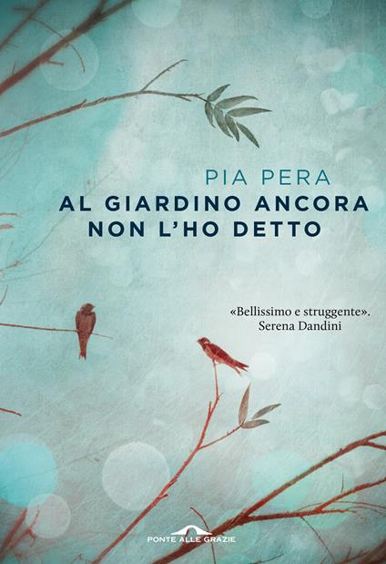 Al giardino ancora non l'ho detto - Pia Pera - copertina