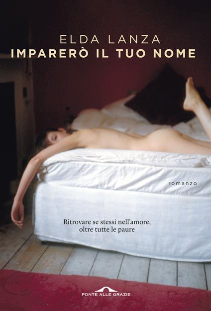 Imparerò il tuo nome - Elda Lanza - copertina