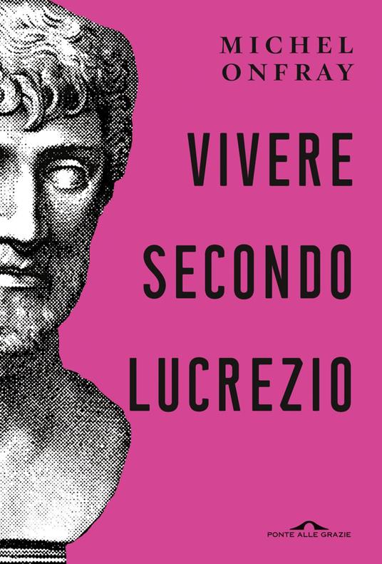 Vivere secondo Lucrezio - Michel Onfray,Michele Zaffarano - ebook