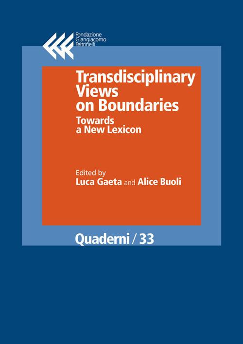 Transdisciplinary Views on Boundaries. Towards a New Lexicon - Alice Buoli,Luca Gaeta - ebook