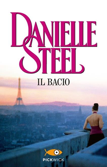 Il bacio - Danielle Steel - copertina