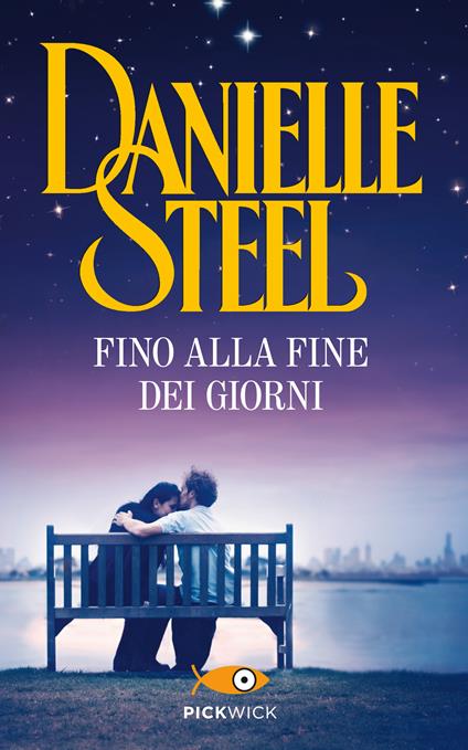 Fino alla fine dei giorni - Danielle Steel - copertina