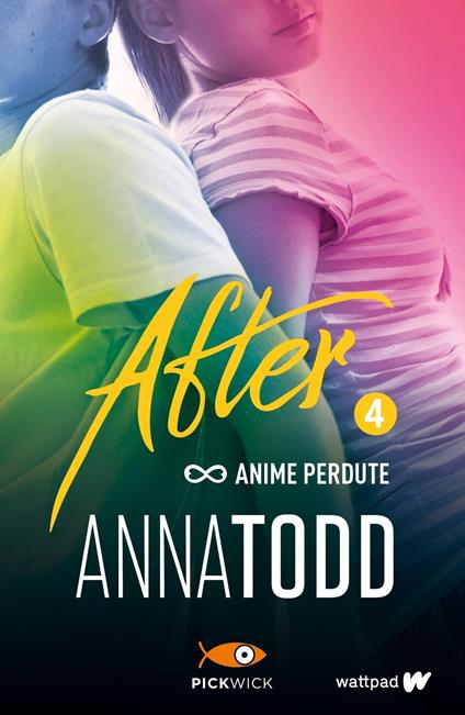 Anime perdute. After. Vol. 4 - Anna Todd - copertina