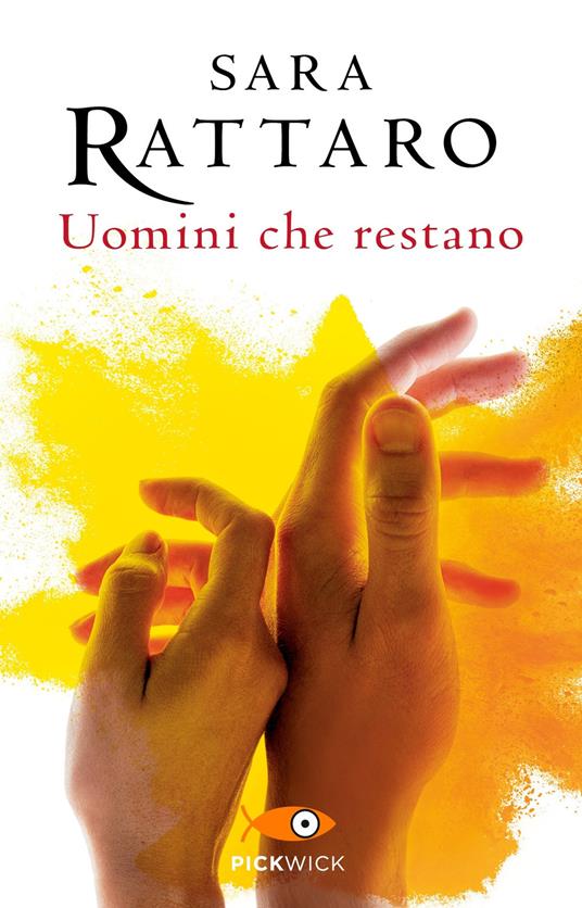 Uomini che restano - Sara Rattaro - copertina