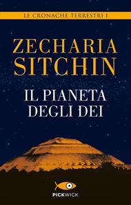 Il pianeta degli dei. Le cronache terrestri. Vol. 1