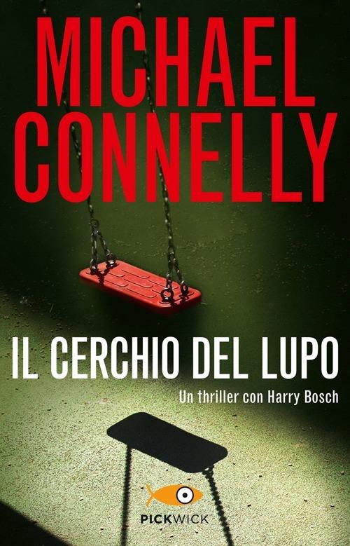 Il cerchio del lupo - Michael Connelly - copertina