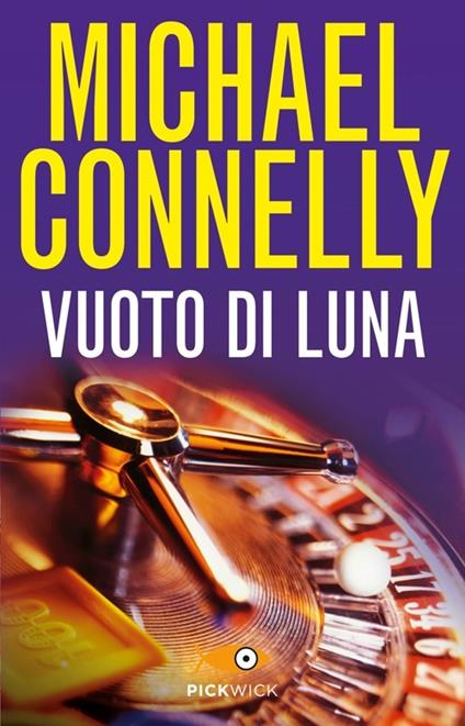 Vuoto di luna - Michael Connelly - copertina