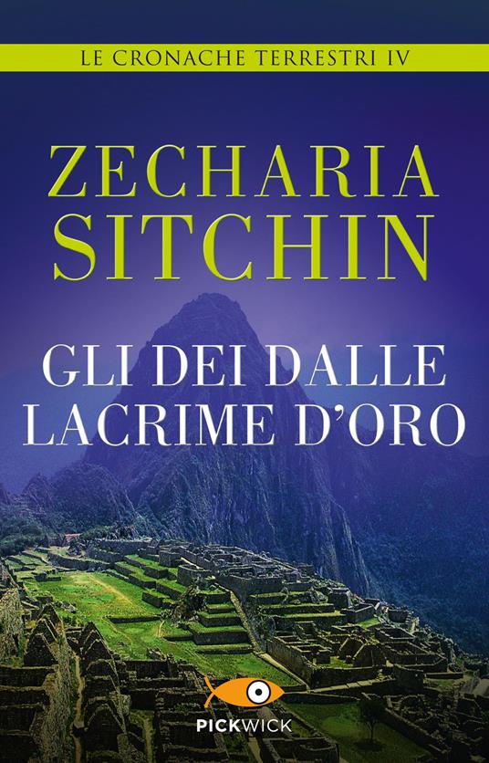 Gli dei dalle lacrime d'oro. Le cronache terrestri. Vol. 4 - Zecharia Sitchin - copertina