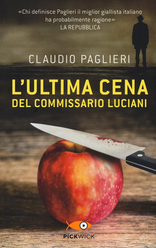 L'ultima cena del commissario Luciani - Claudio Paglieri - copertina