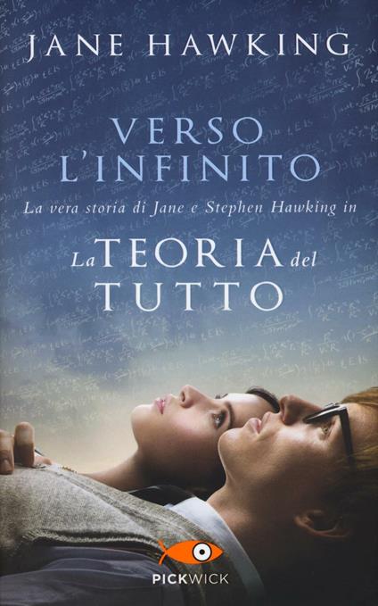 Verso l'infinito. La vera storia di Jane e Stephen Hawking in «La teoria del tutto» - Jane Hawking - copertina