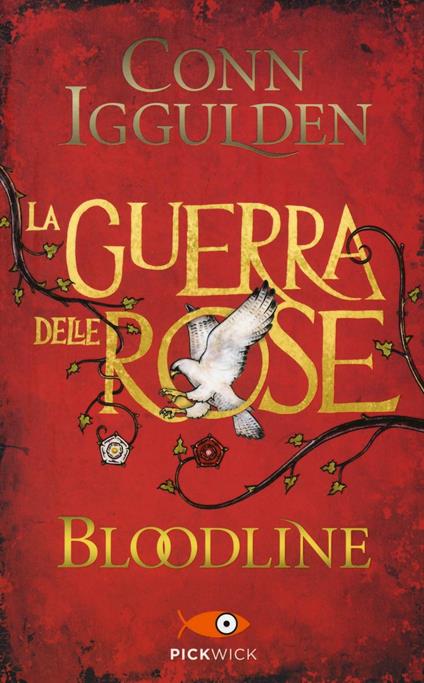 Bloodline. La guerra delle Rose. Vol. 3 - Conn Iggulden - copertina