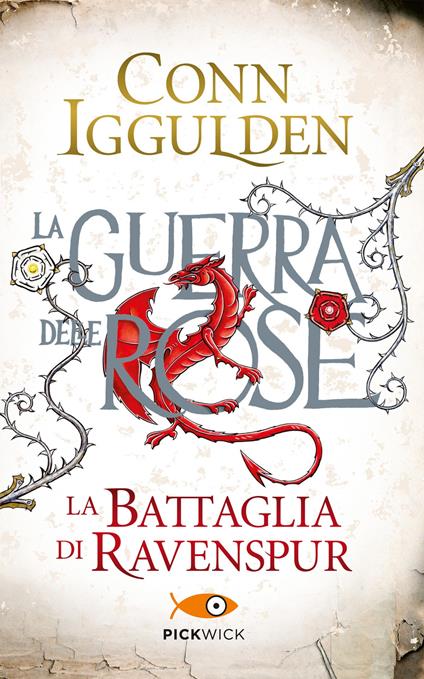 La battaglia di Ravenspur. La guerra delle Rose. Vol. 4 - Conn Iggulden - copertina